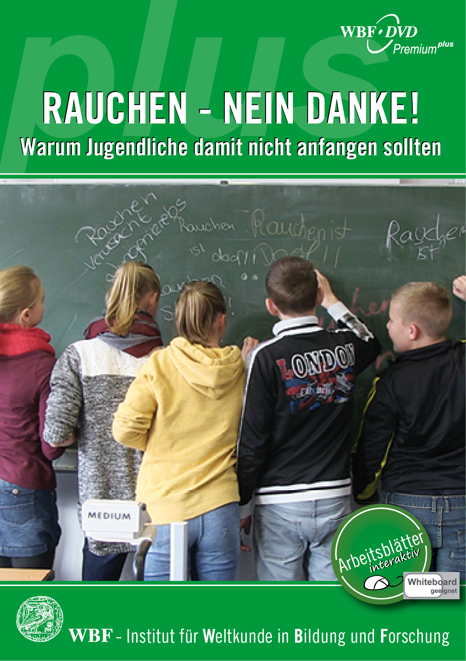 RAUCHEN - NEIN DANKE! | WBF - Innovative Medien für den Unterricht