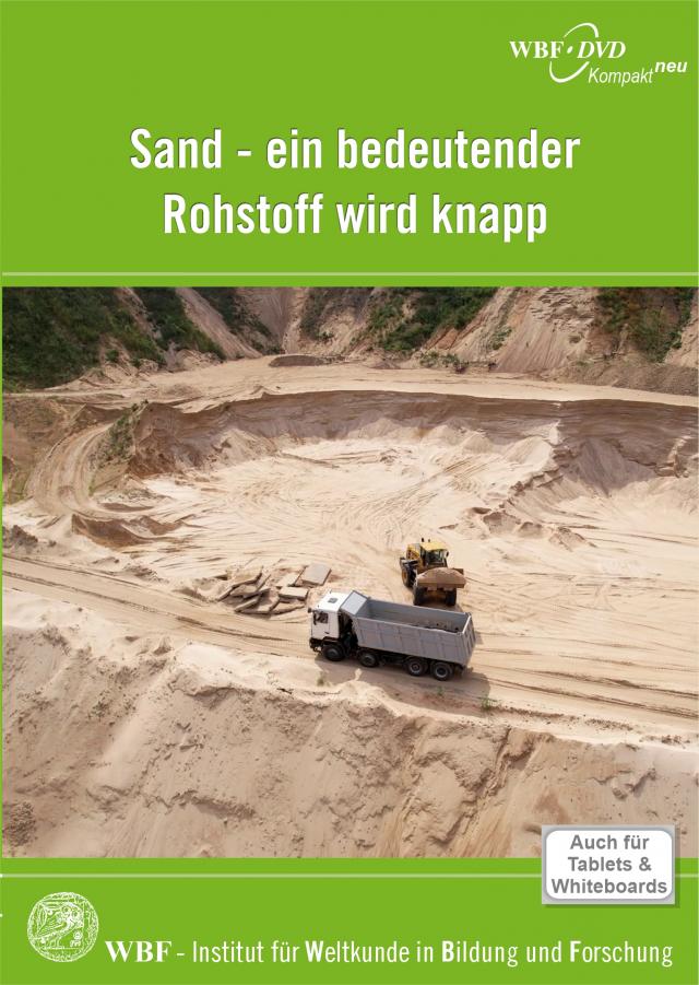 Sand - ein bedeutender Rohstoff wird knapp